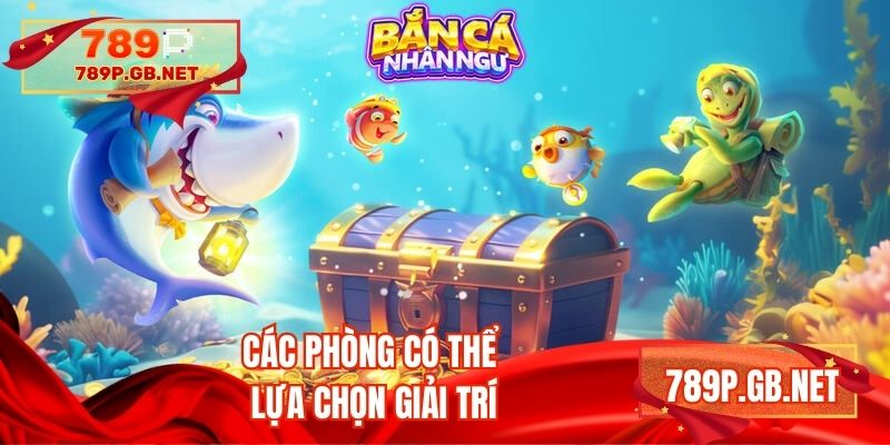 Các phòng có thể lựa chọn giải trí